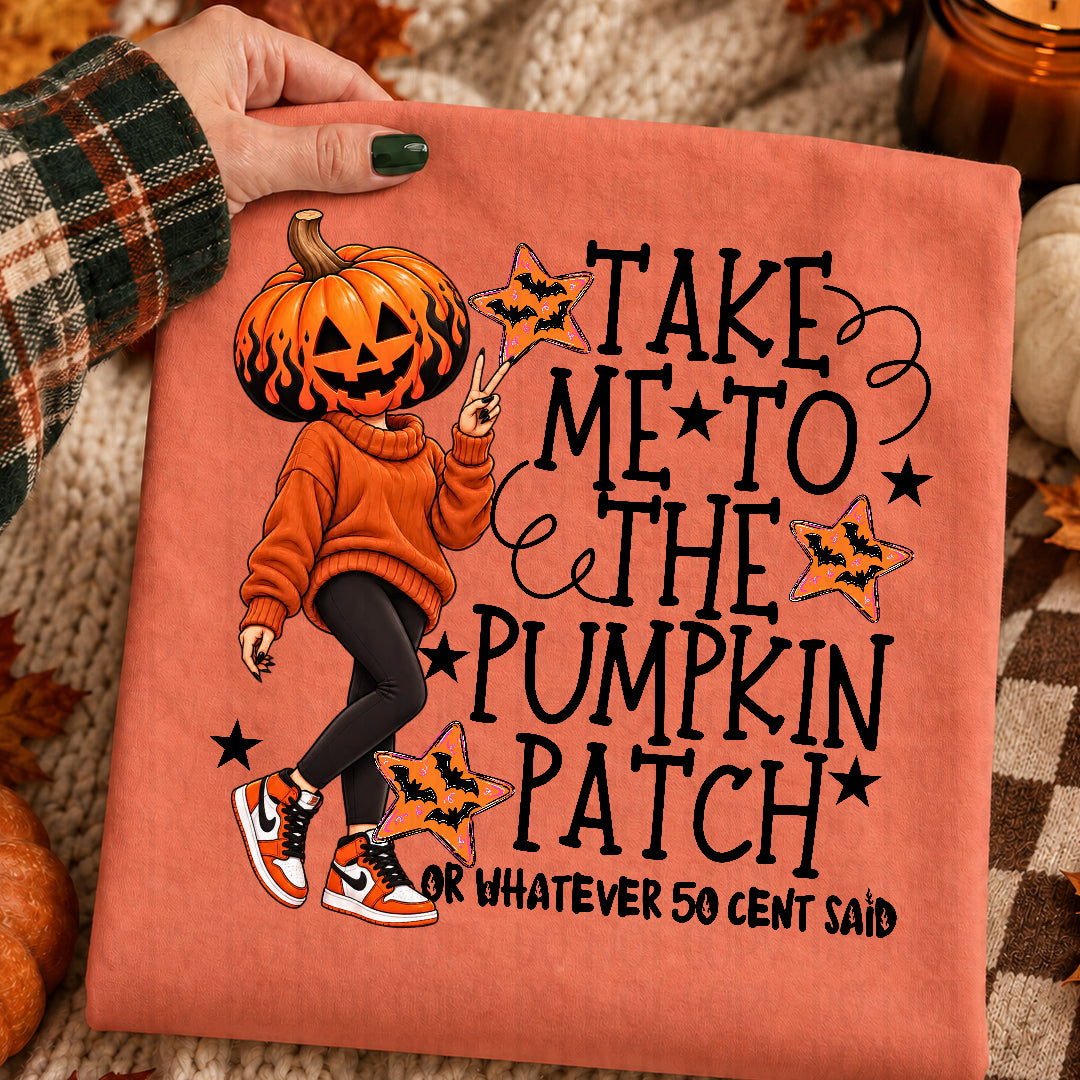 Take me to the pumpkin patch or whatever 50 cent said BLACK (Texan) DTF Transfer