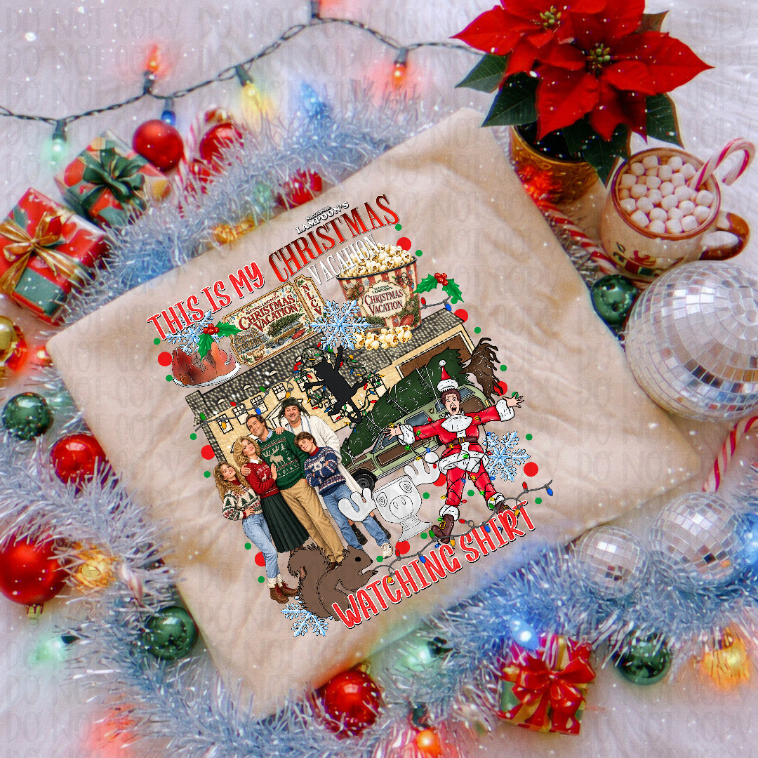 This is my Christmas watching shirt (vacation) (TDC) DTF Transfer