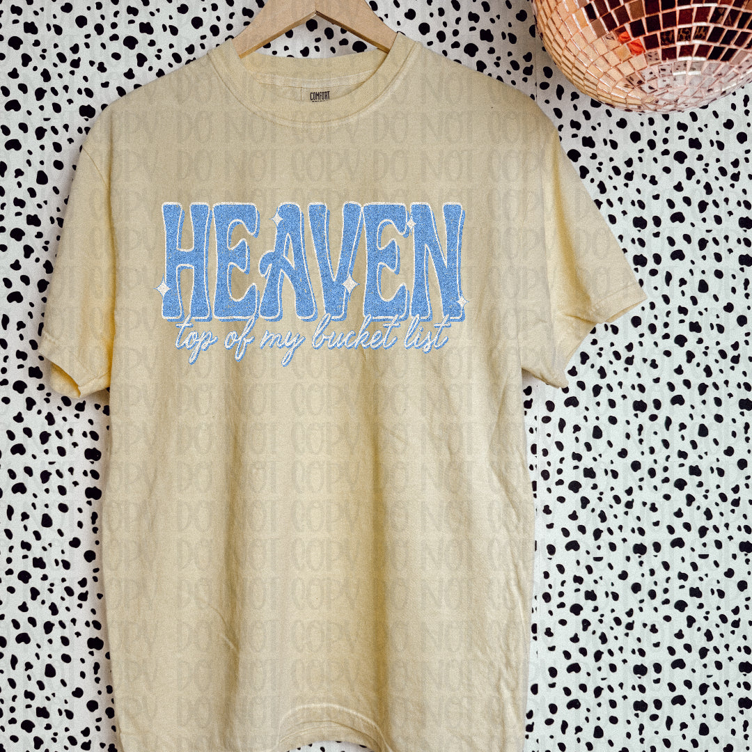 Heaven top of my bucket list faux glitter (Scarlow) DTF transfer