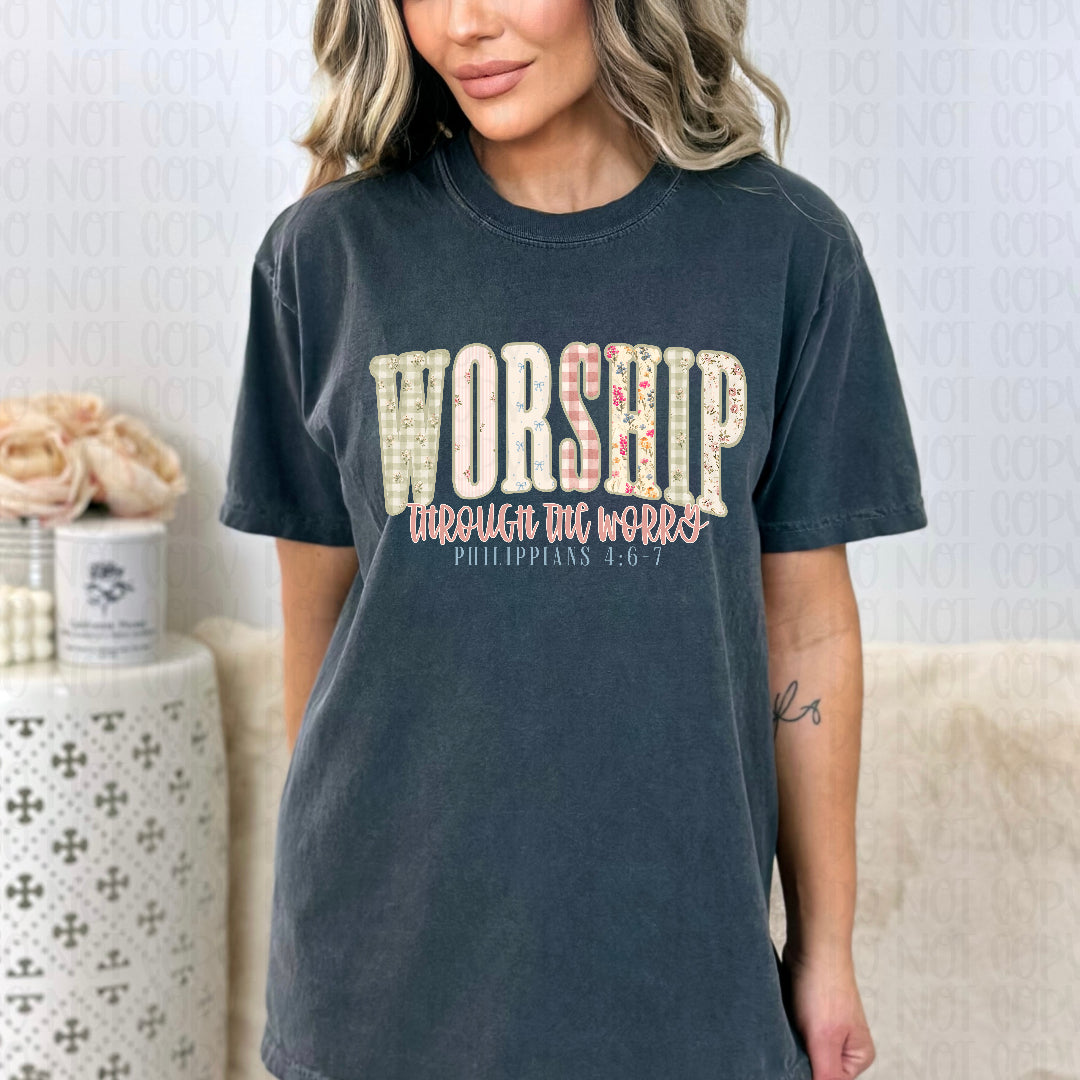 Worship thought the worry (Scarlow) DTF transfer