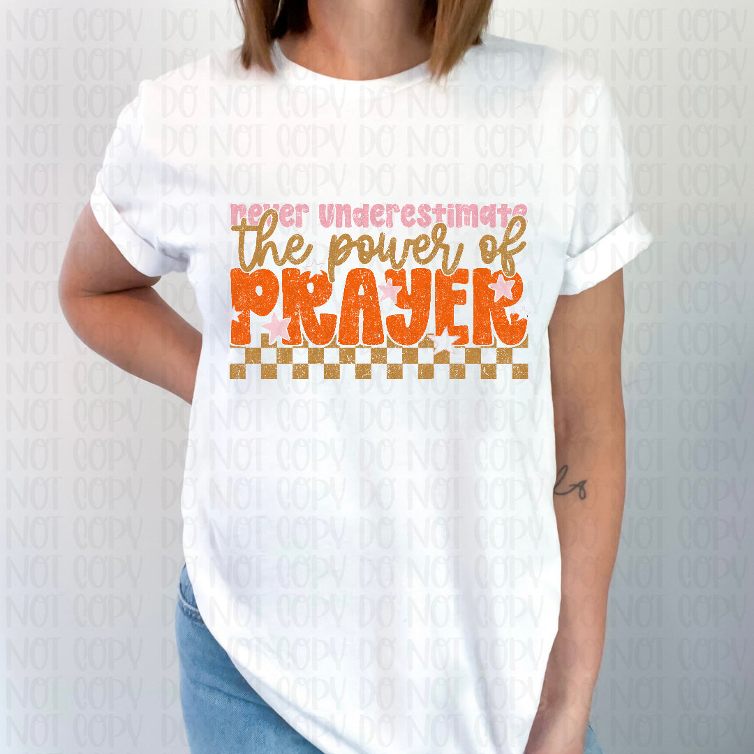 Never underestimate the power of prayer ORANGE (Scarlow) DTF transfer