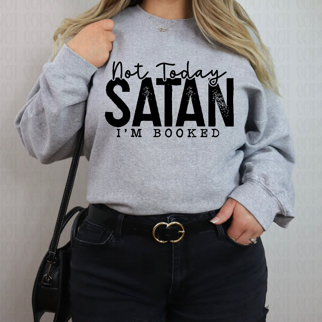 Not today Satan I'm booked distressed (CST) DTF Transfer
