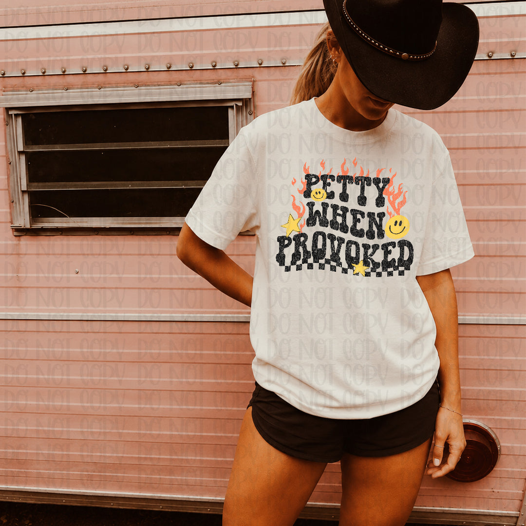 Petty when provoked (Scarlow) DTF Transfer