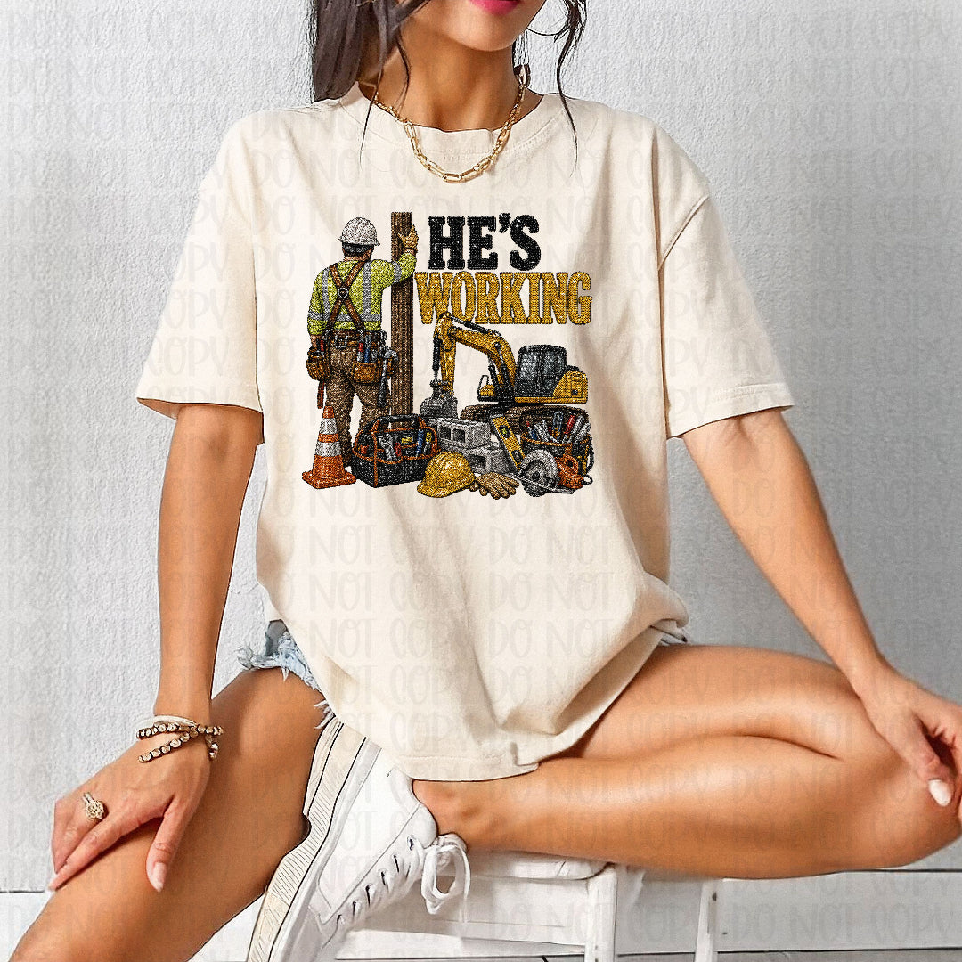 He's working construction (JM) DTF Transfer