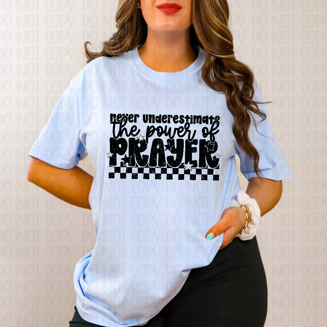 Never underestimate the power of prayer BLACK (Scarlow) DTF transfer