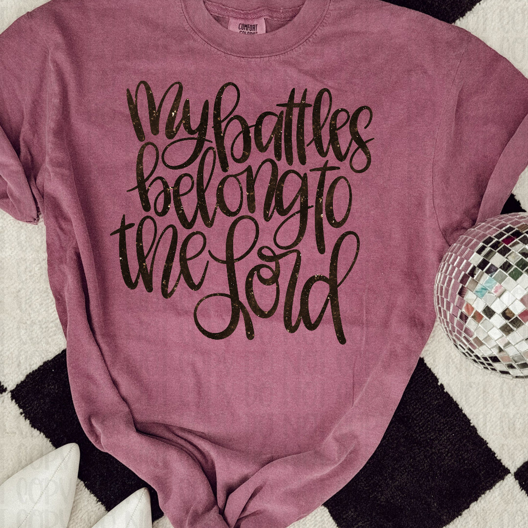 My battles belong to the lord cursive black faux glitter (Vehement) DTF Transfer