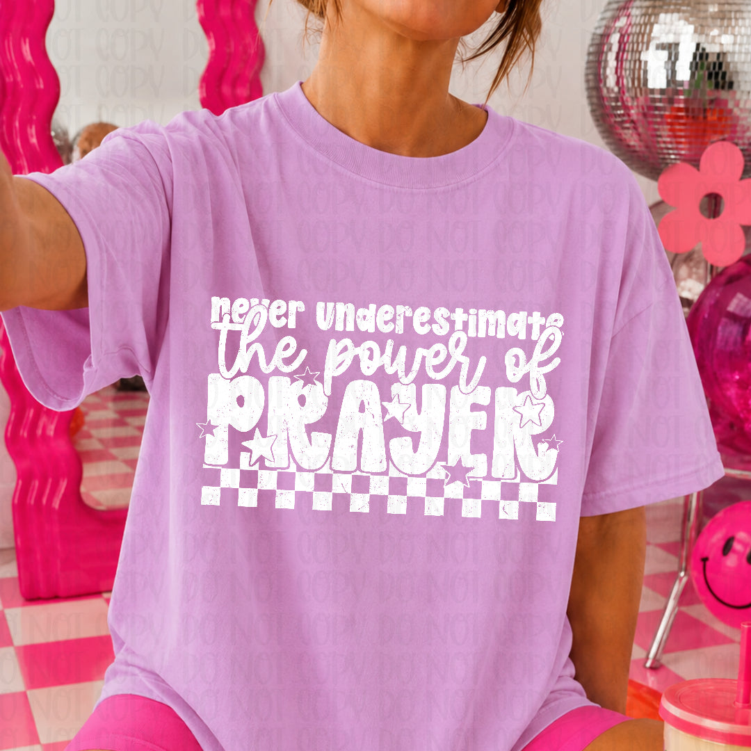 Never underestimate the power of prayer WHITE (Scarlow) DTF transfer