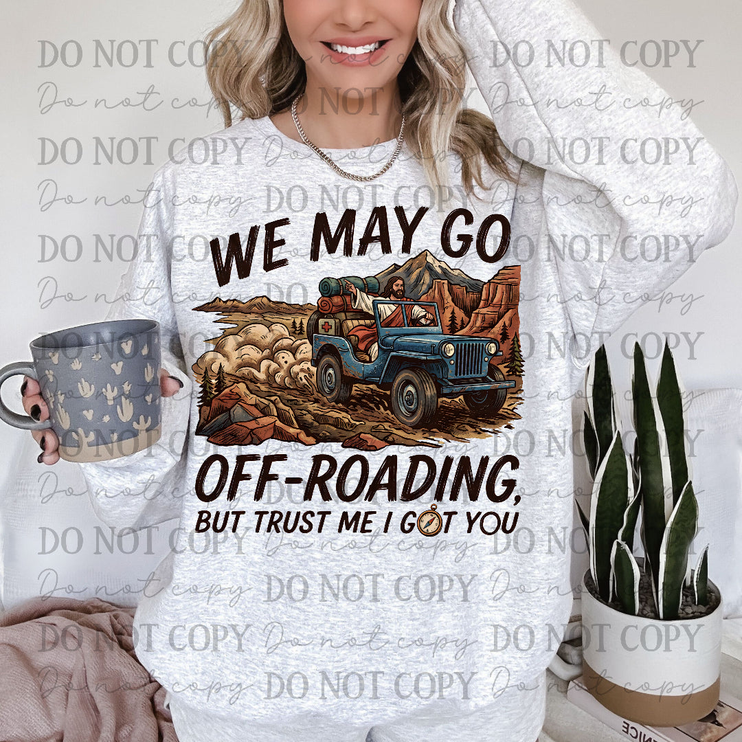 We may go off- roading, but trust me I got you-Jesus driving jeep CC) DTF Transfer