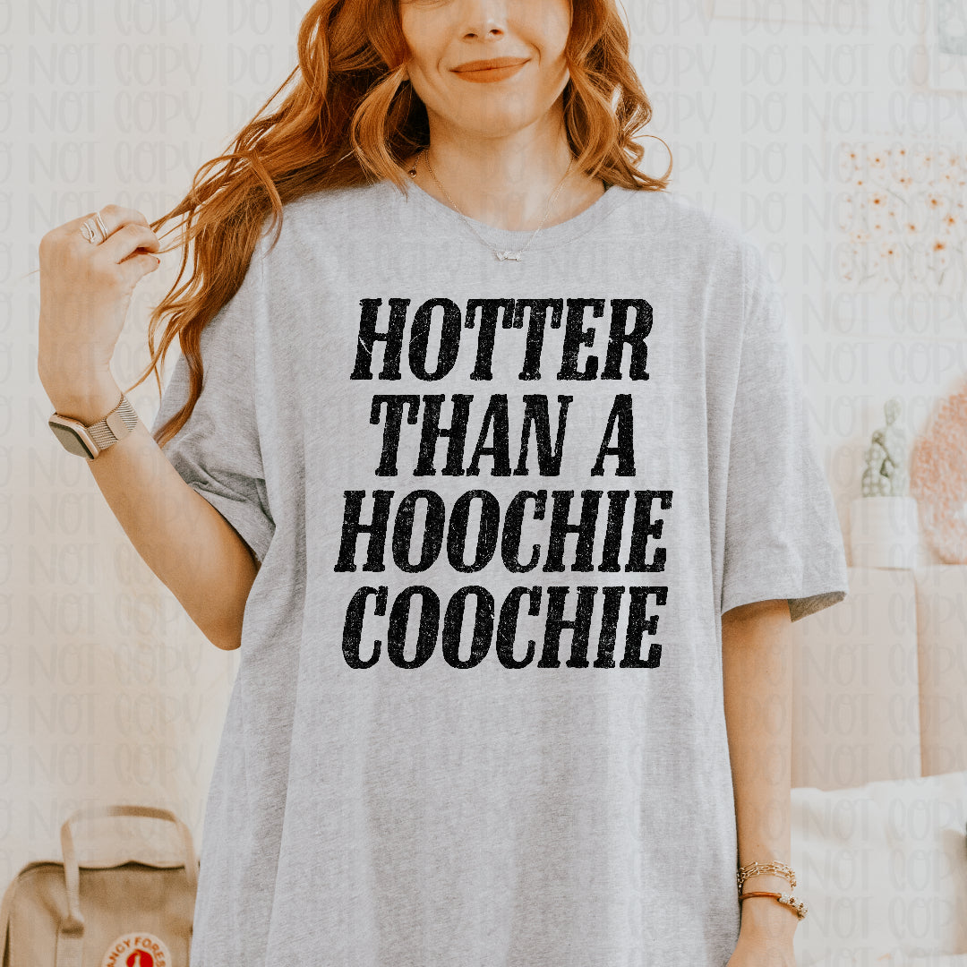 Hotter than a hoochie coochie BLACK (Scarlow) DTF transfer