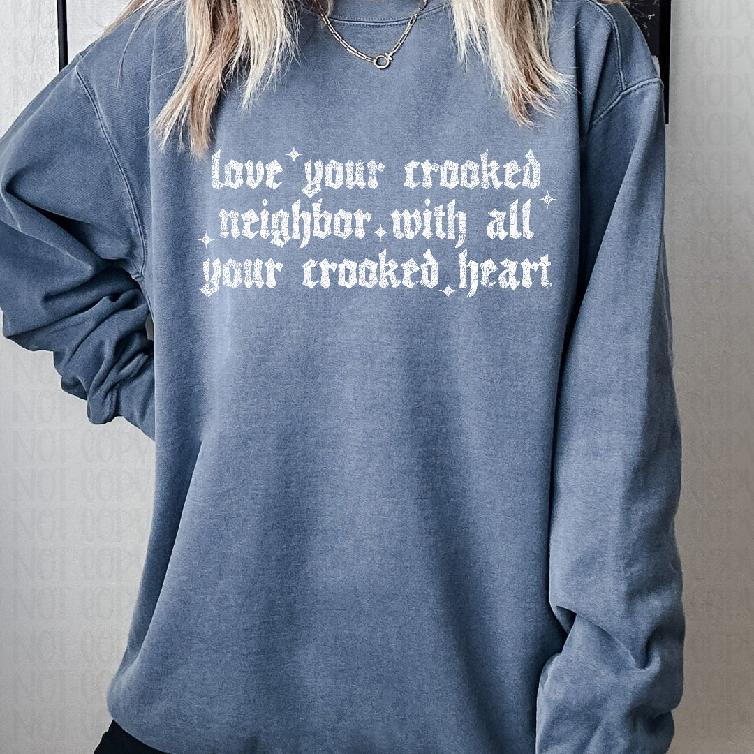 Love your crooked neighbor WHITE (Scarlow) DTF Transfer