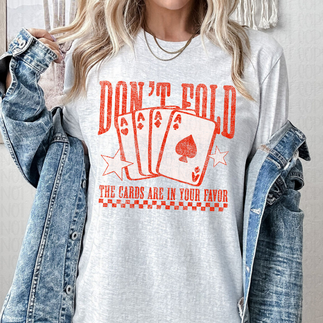 Don't fold the cards are in your favor (Scarlow) DTF Transfer