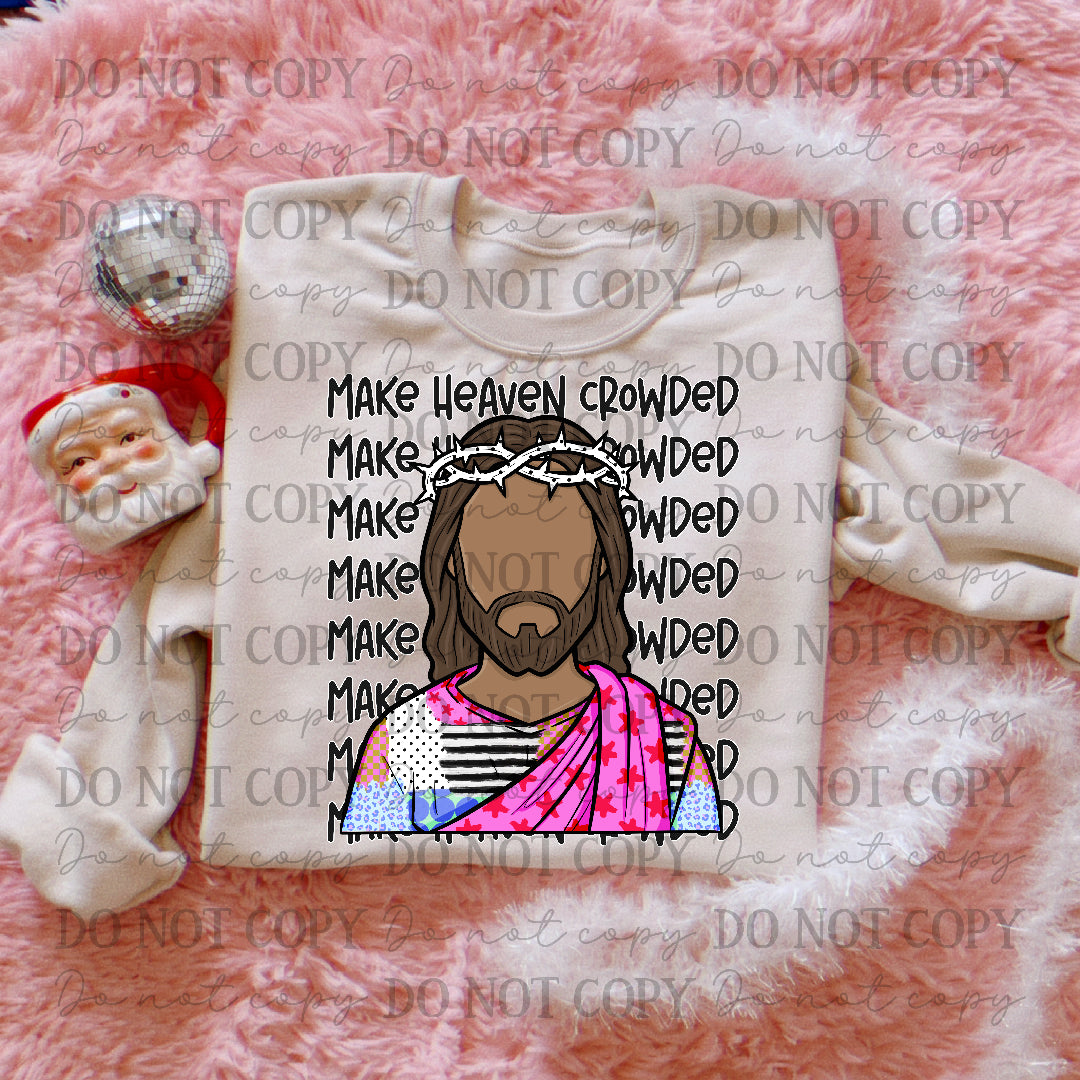 Make Heaven Crowded (BACK) (Carter) DTF Transfer