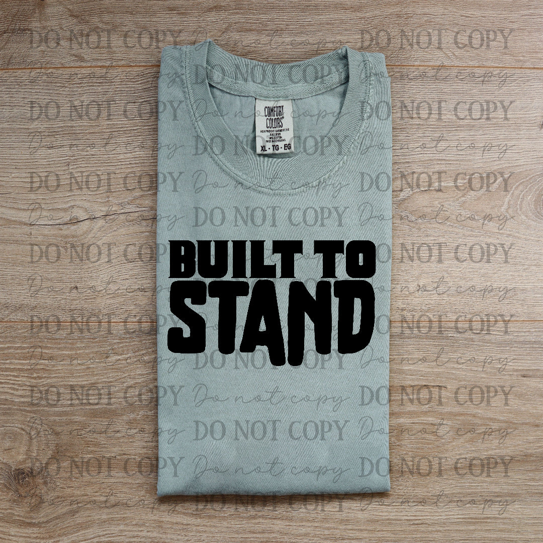Built to Stand Black(Vehement) DTF transfer