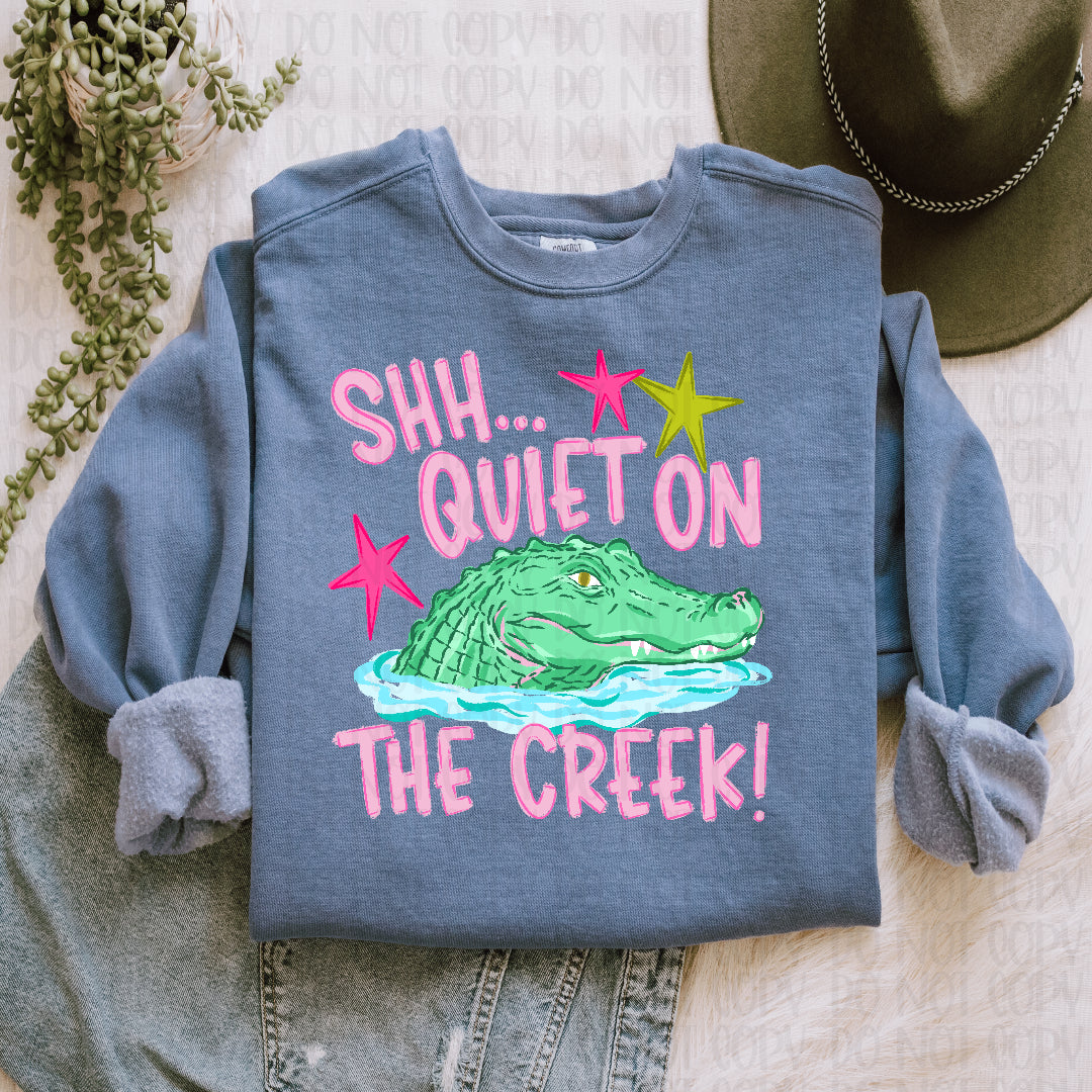 Shh.. quiet on the creek PINK DTF transfer