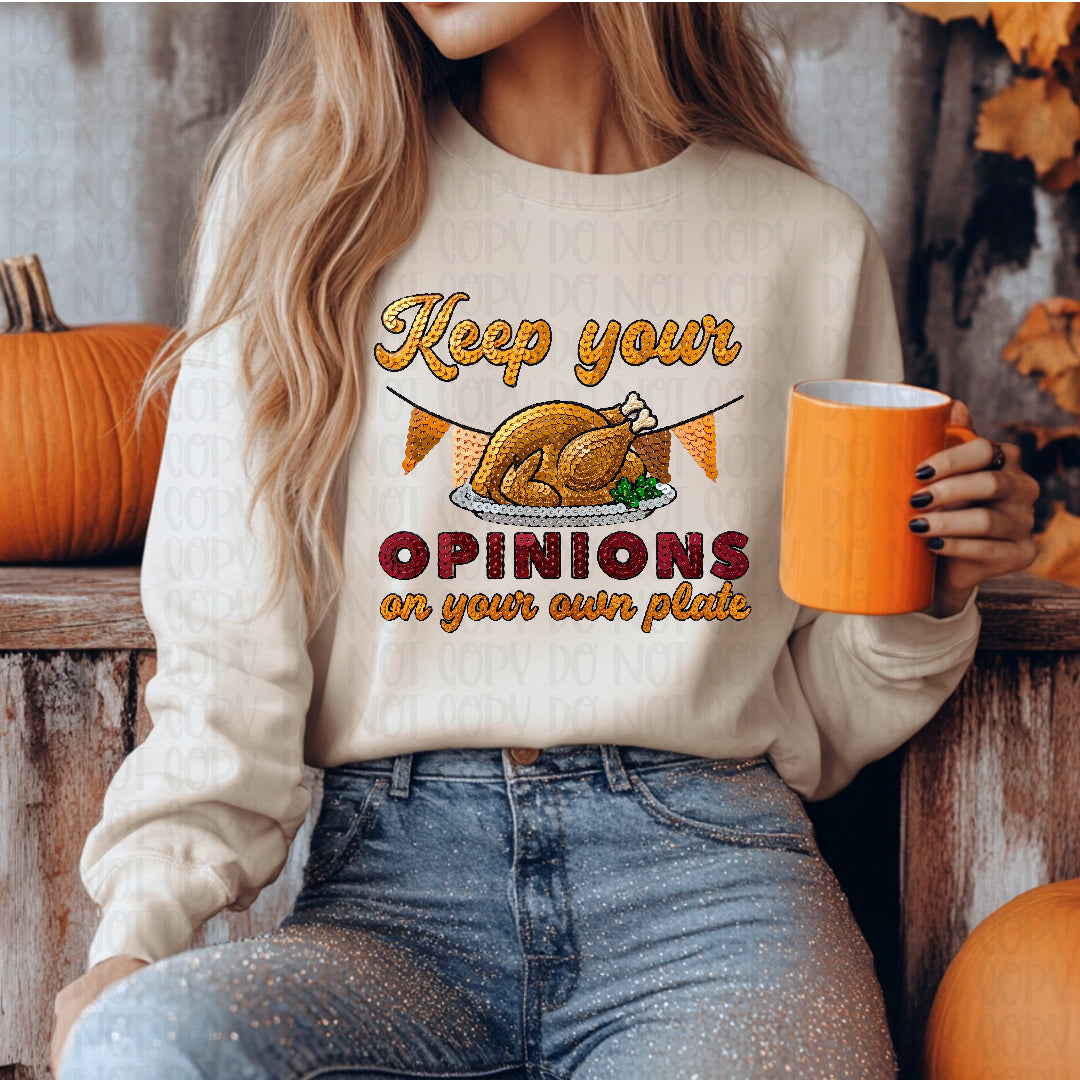 Keep your opinions on your own plate (HW) DTF Transfer