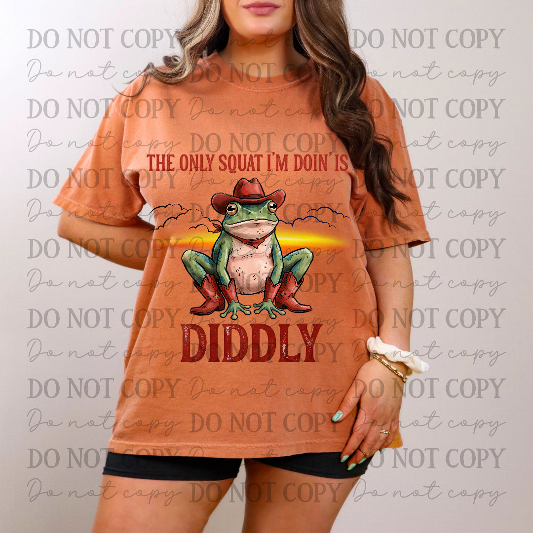 The only squat I'm doing is DIDDLY cowboy frog (CC) DTF Transfer