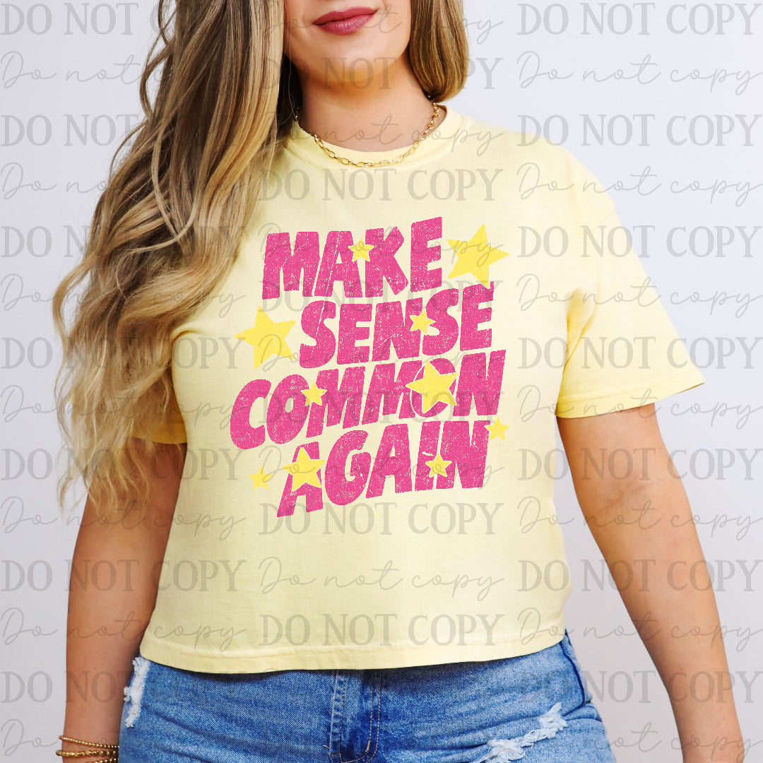 Make sense common again pink font (Scarlow) DTF Transfer