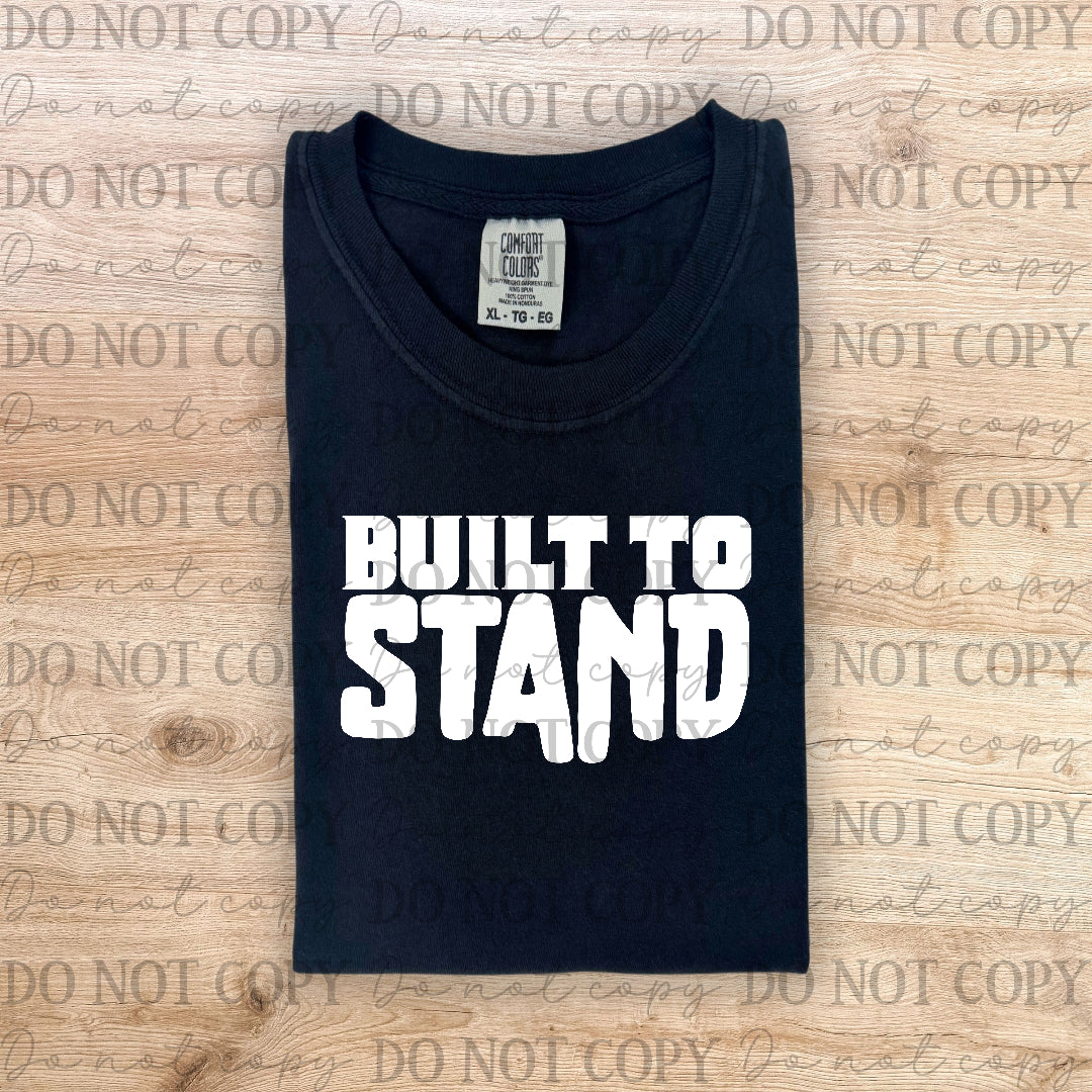 Built to stand (Vehement) DTF transfer