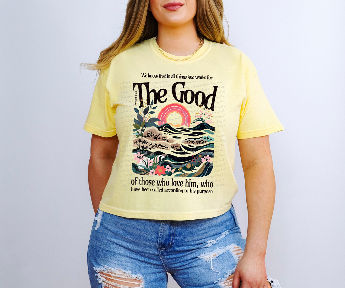 We Know That In All Things God Works For The Good Of Those Who Love Him Who Have Been Called According To His Purpose Romans 8:28 81193 DTF Transfer