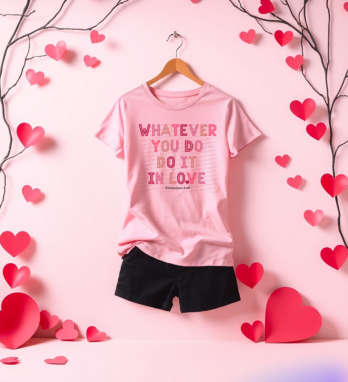 Whatever You Do Do It In Love Colossians 3:23 76618 DTF Transfer