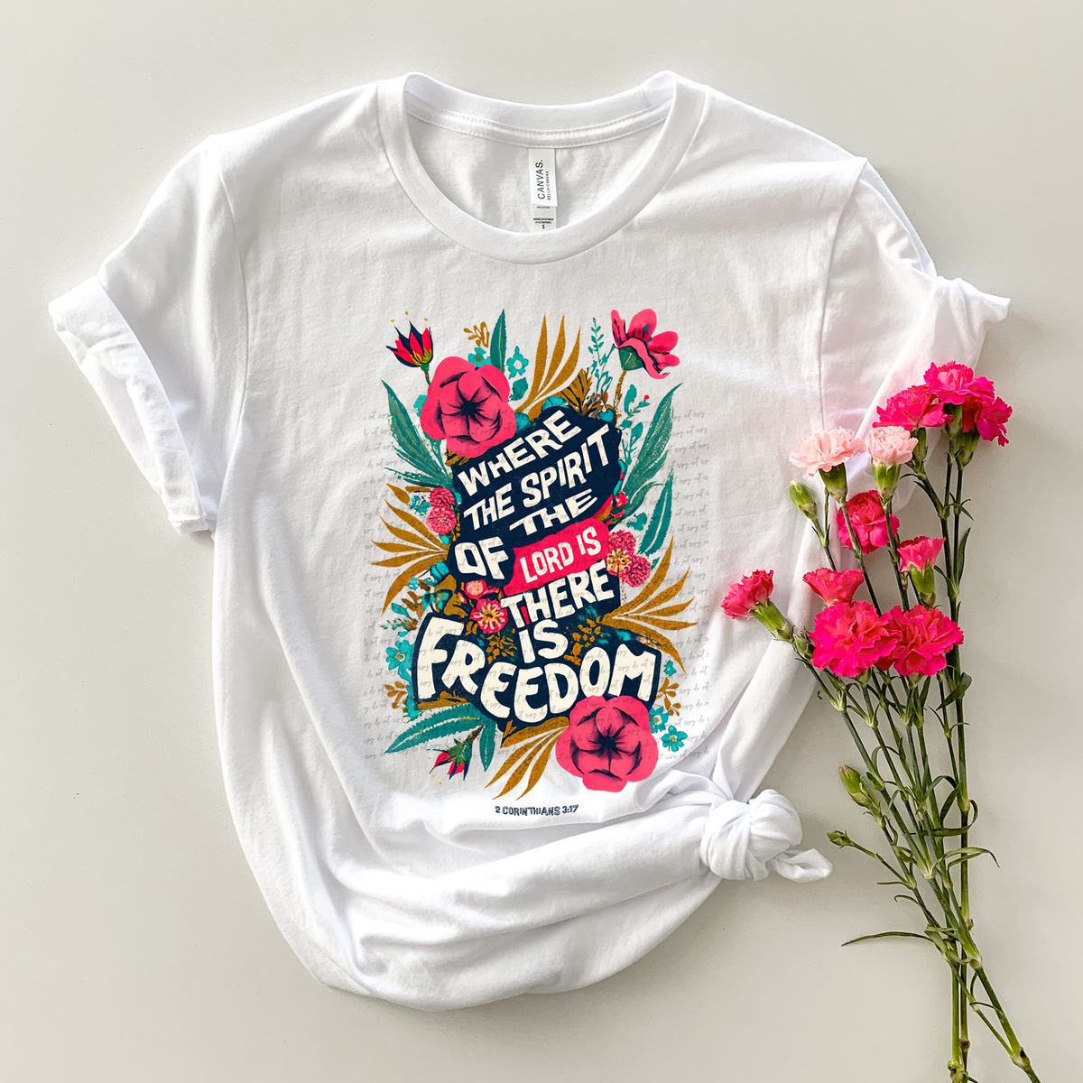 Where the Spirit of the Lord Is There Is Freedom Floral 81077 DTF Transfer