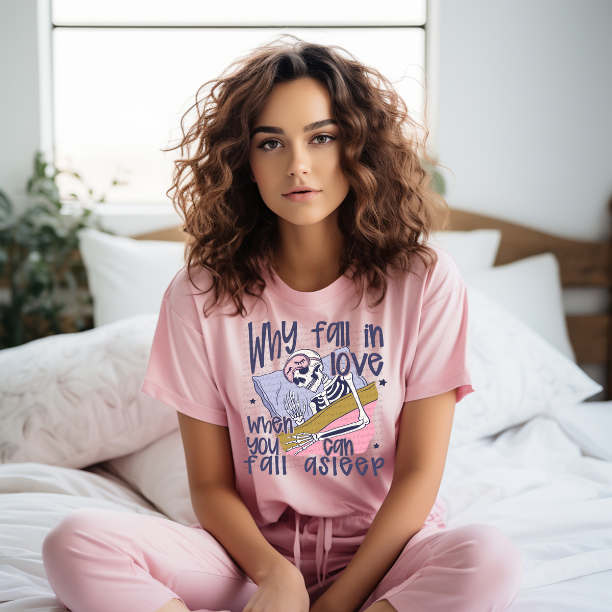 Why Fall In Love When You Can Fall Asleep Skellie 86466 DTF Transfer