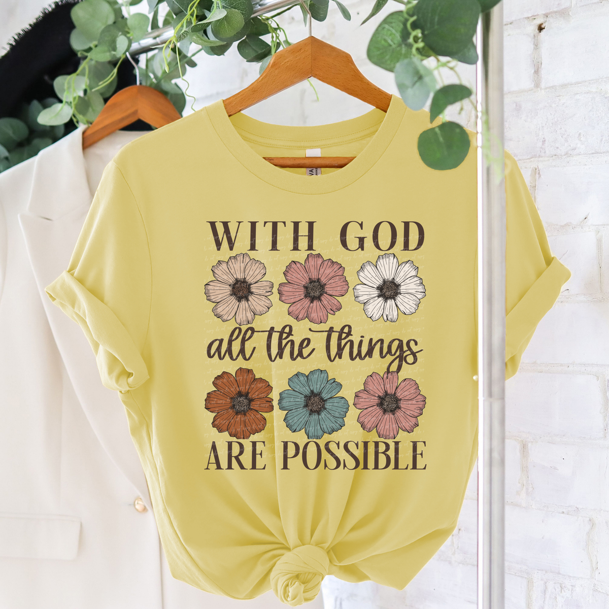 With God All The Things Are Possible Flowers 86747 DTF Transfer