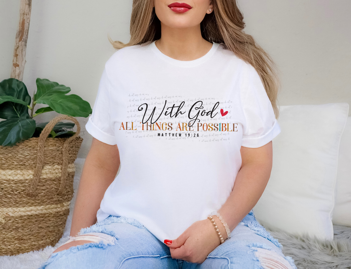 With God All Things Are Possible Matthew 19:25 76663 DTF Transfer