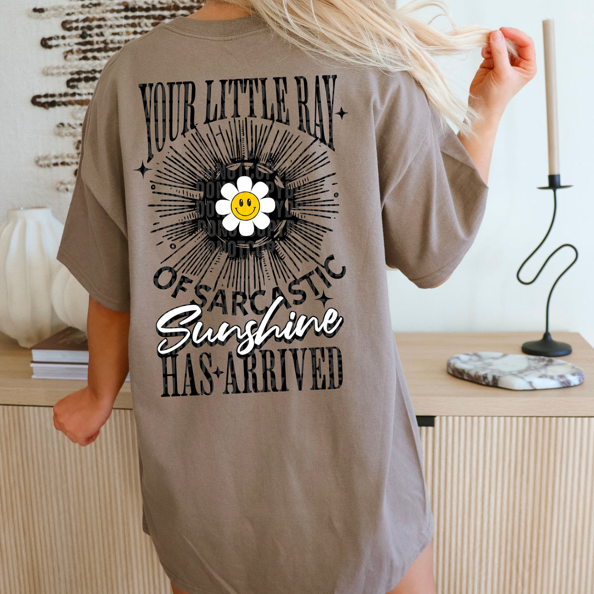 Your little ray of sarcastic sunshine DTF transfer