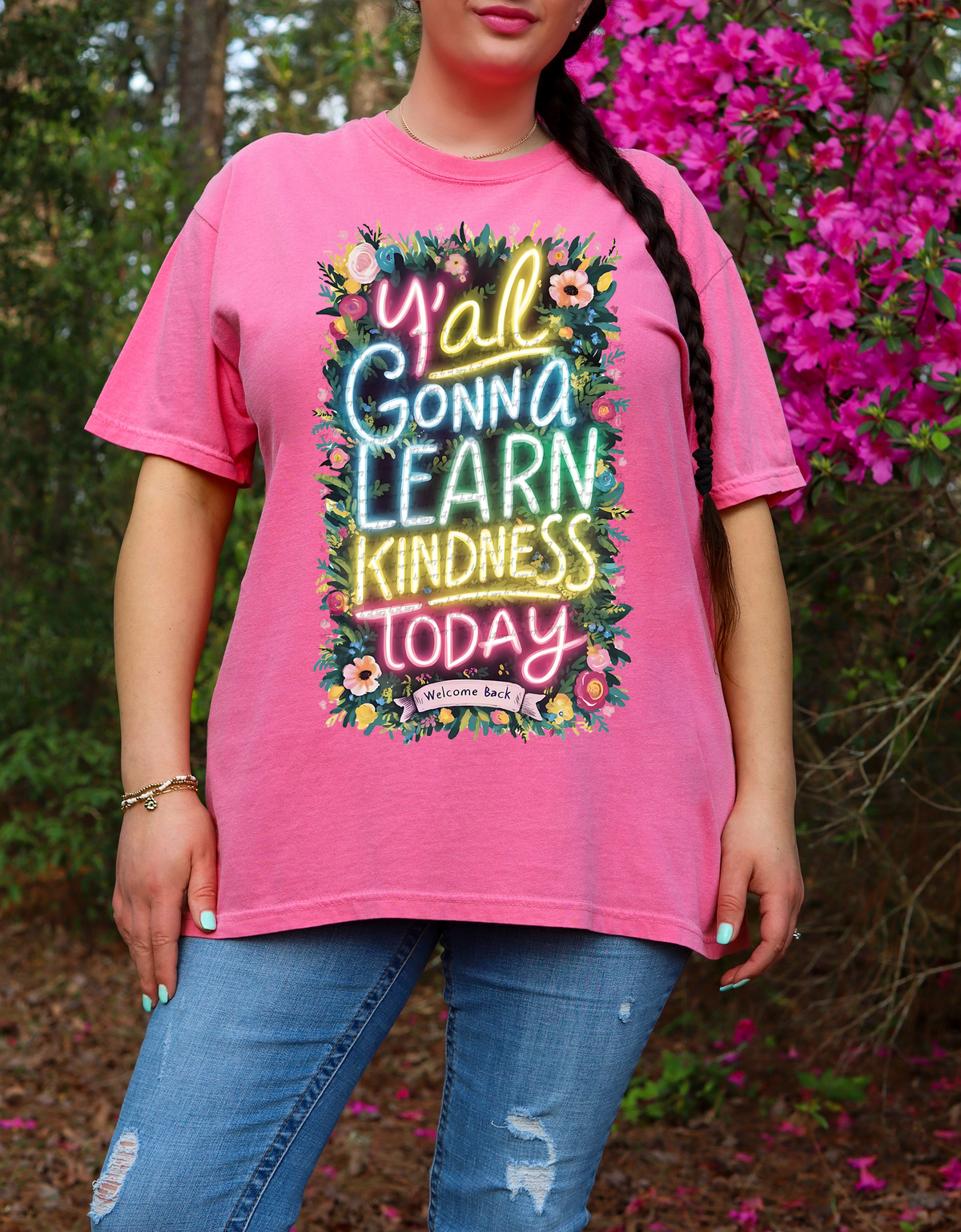 Y'all Gonna Learn Kindness Today Welcome Back- Teacher 81442 DTF Transfer