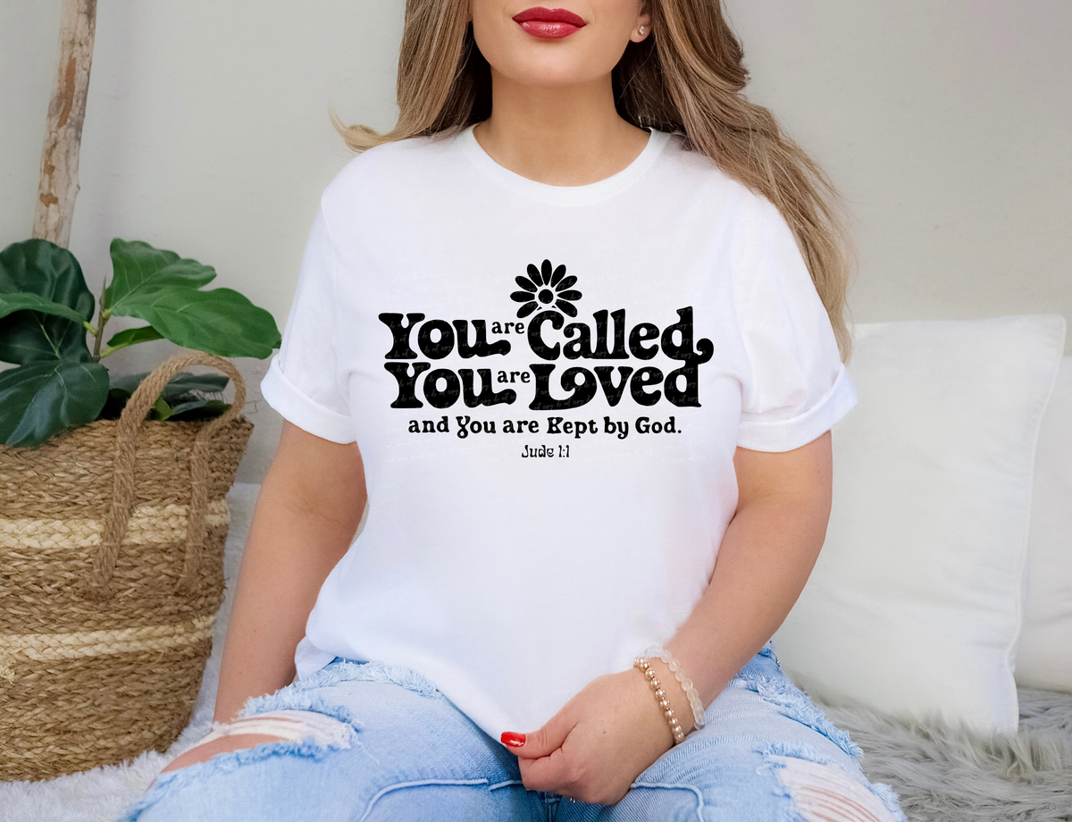 You Are Called You Are Loved And You Are Kept By God Jude 1:1 Black 81085 DTF Transfer
