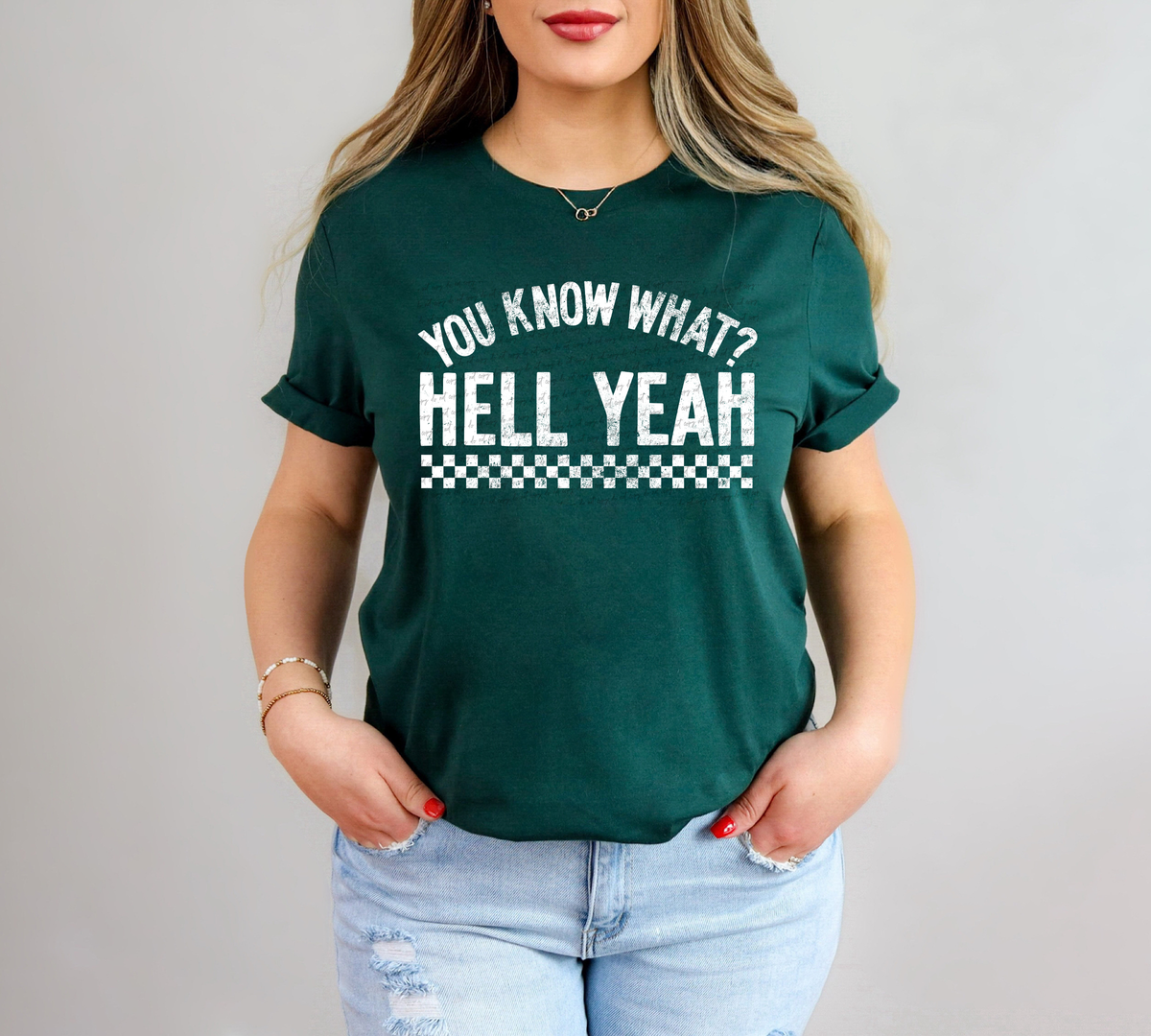 You Know What Hell Yeah White Grunge 86534 DTF Transfer