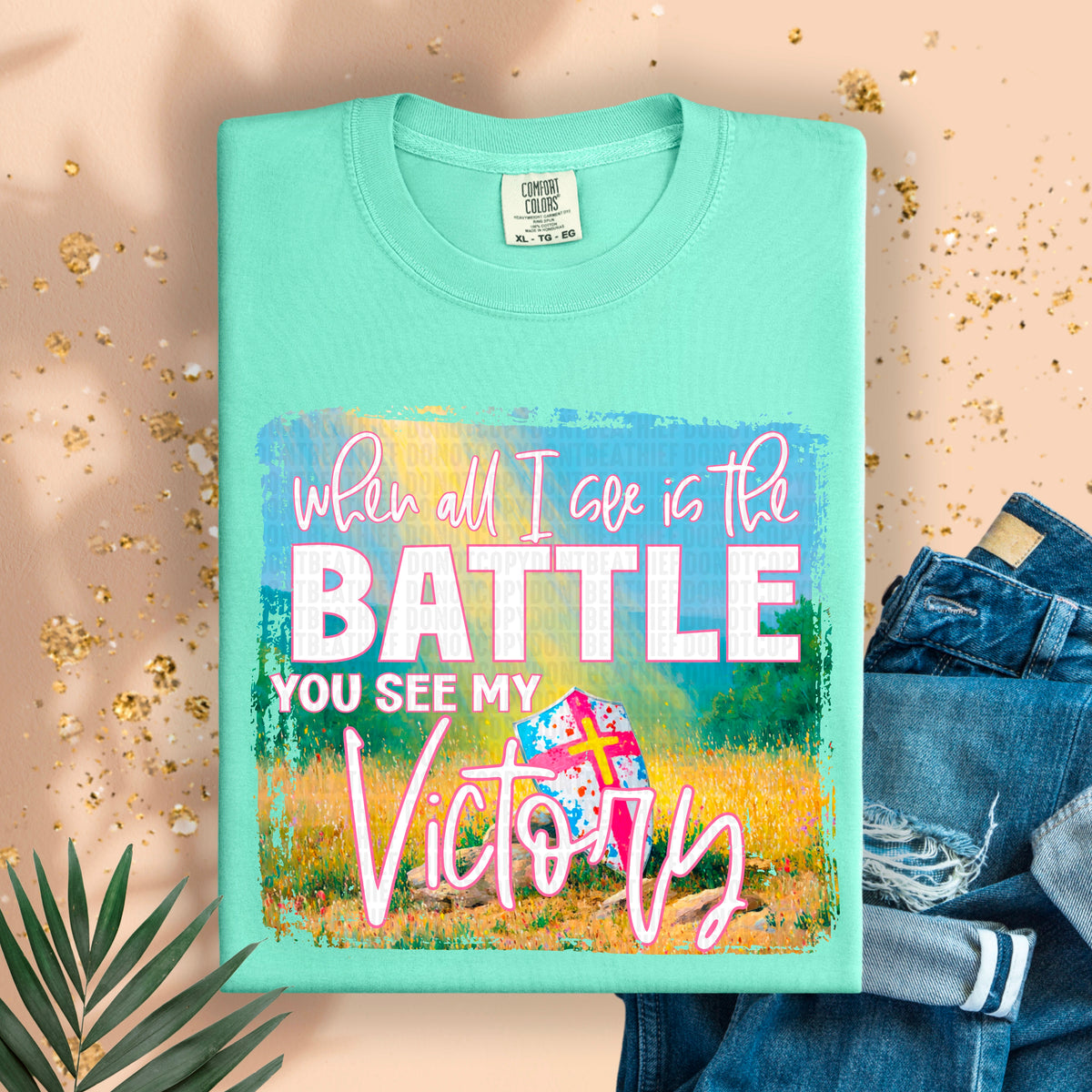 When all I see is the battle you see my victory 105131 DTF transfer