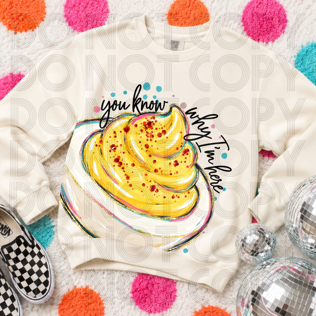 You know why I'm here deviled egg (Renewed) DTF Transfer