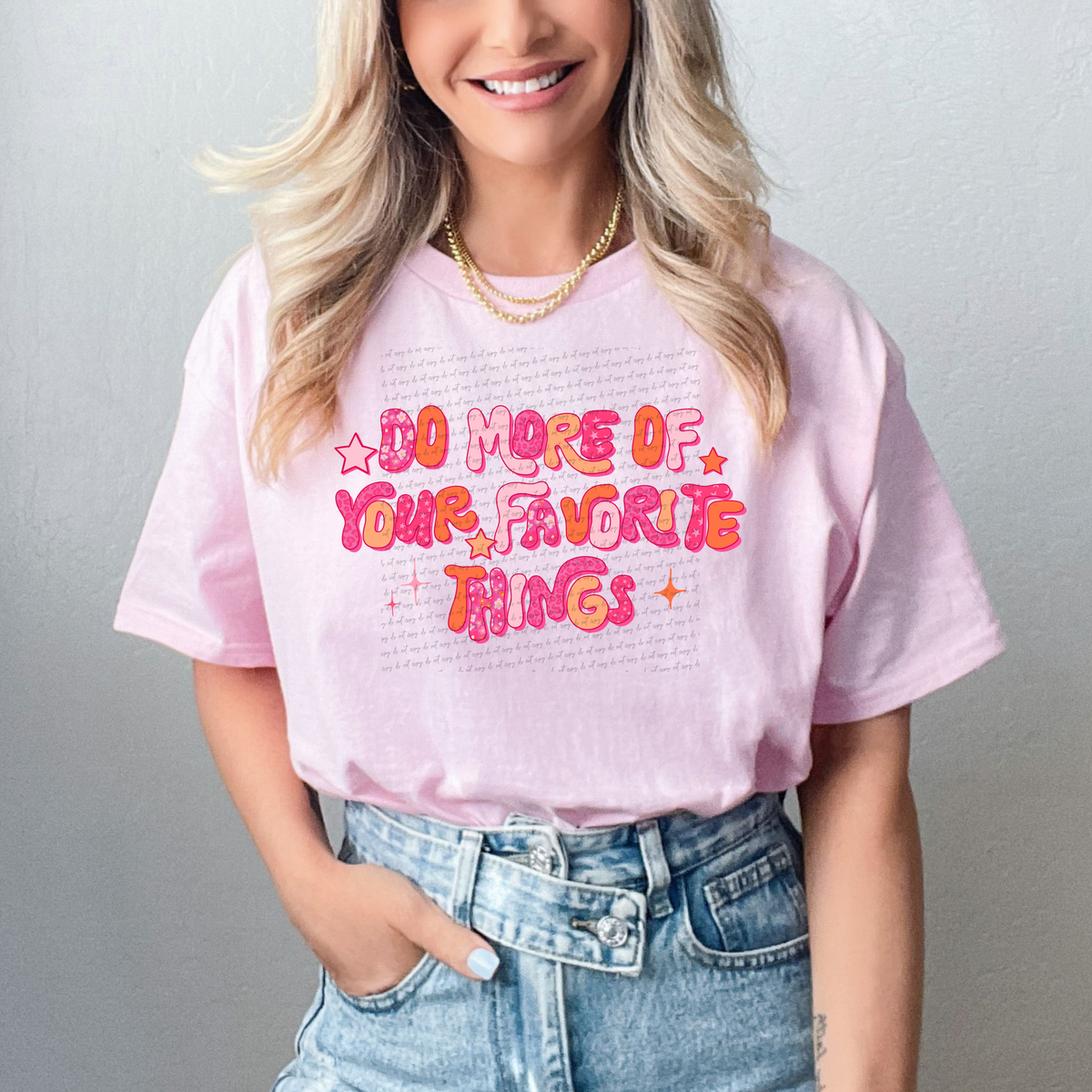 Do More Of Your Favorite Things 104885 DTF transfer