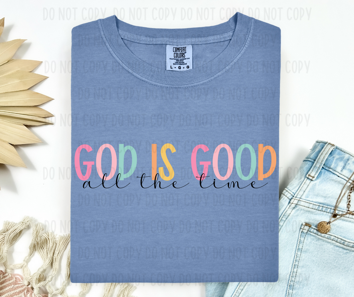 God is good all the time (canvista) DTF transfer
