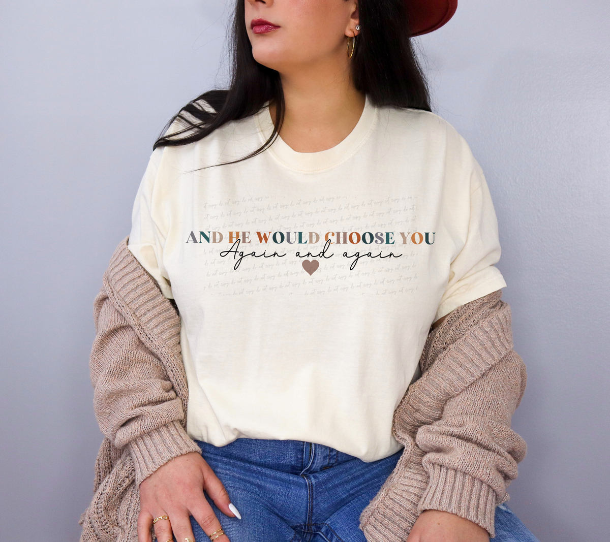 And He Would Choose You Again And Again Typography 76498 DTF Transfer