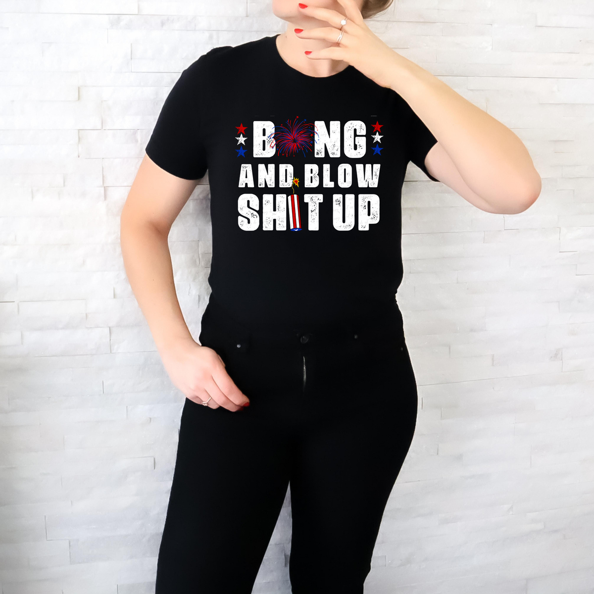 Bang and Blow Shit Up WHITE 117114 DTF Transfer