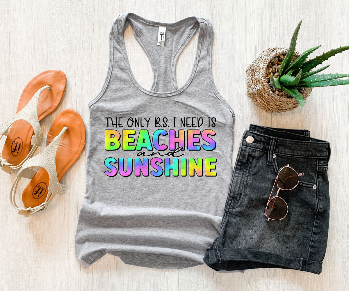 The only bs u need is beaches and sunshine tie dye  28812 DTF Transfer