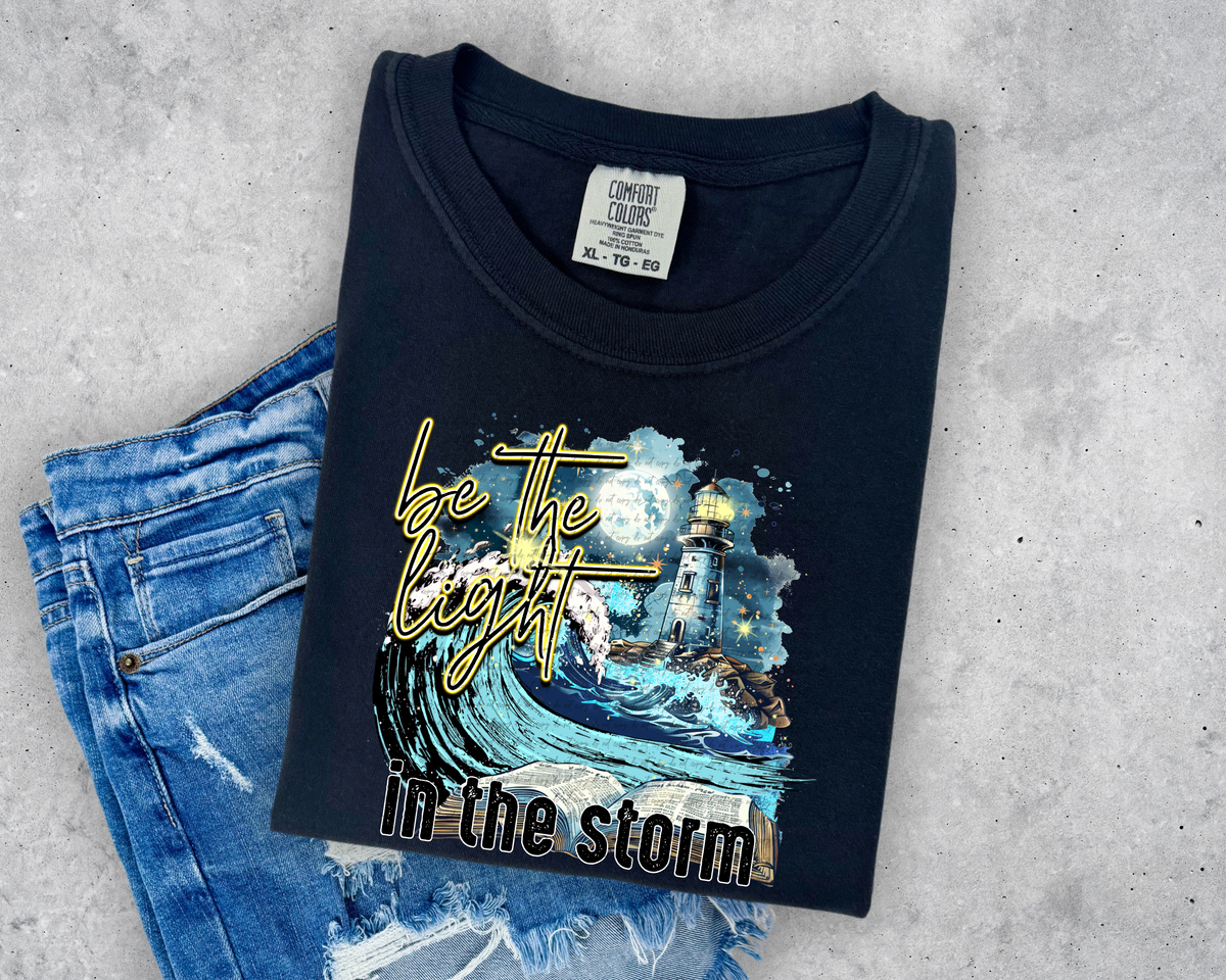 Be The Light In The Storm 74428 DTF Transfer