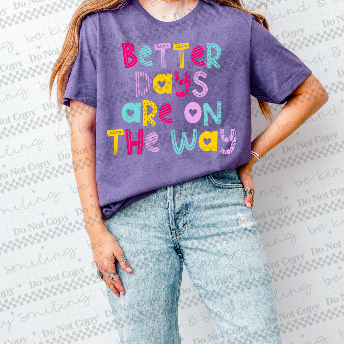 Better days are on the way COLORFUL (CMLD) 102762 DTF transfer