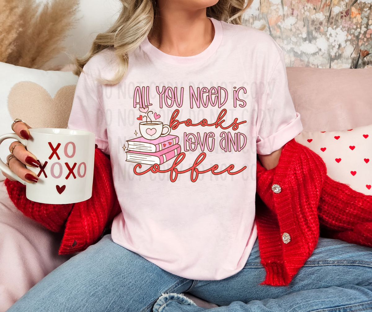All you need is books love and coffee (canvista) DTF transfer