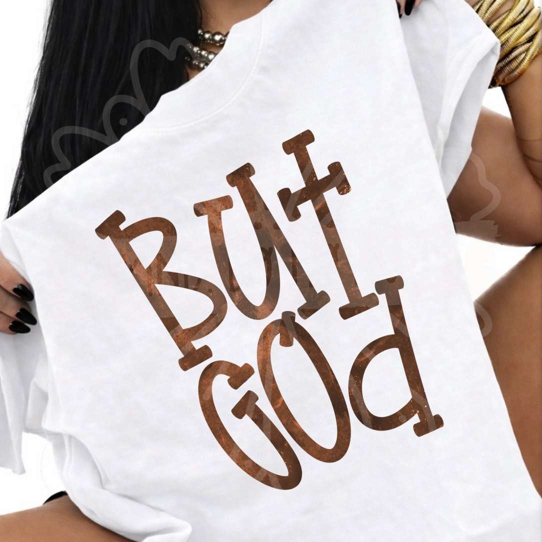 But God brown font (Vehement) DTF transfer
