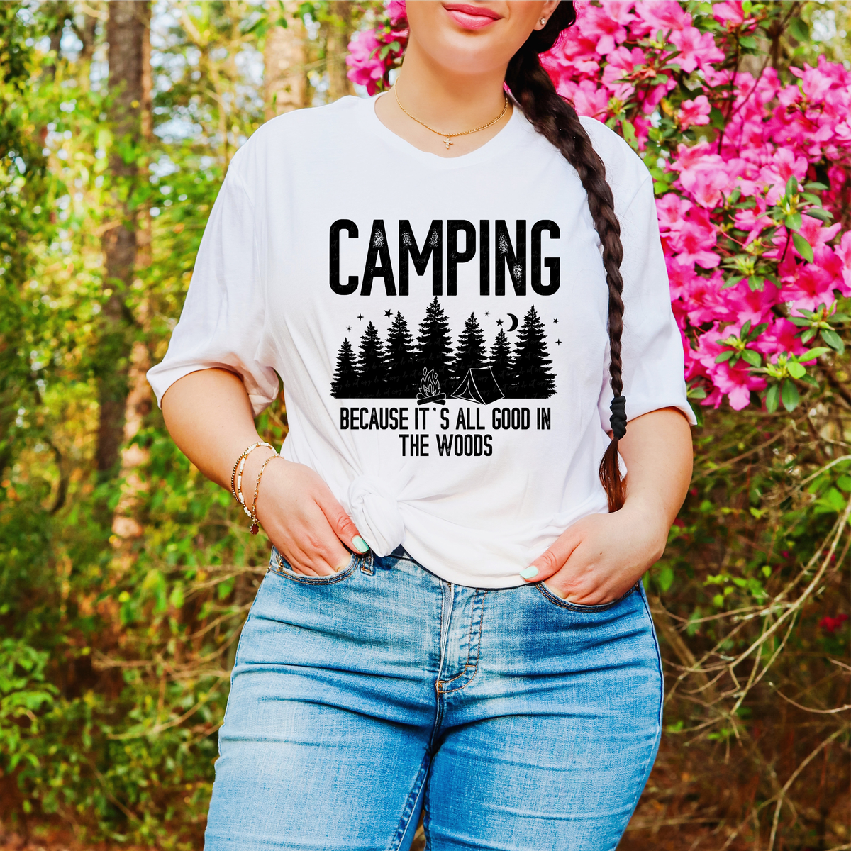 Camping Because It's All Good In The Woods 117133 DTF Transfer