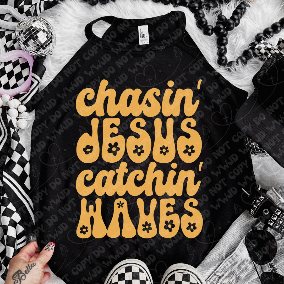 Chasin' Jesus catchin' waves (Vehement) DTF Transfer