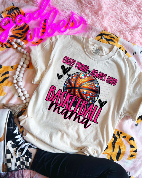 Crazy Proud Always Loud Basketball Mama Rhinestone 57489 DTF transfer