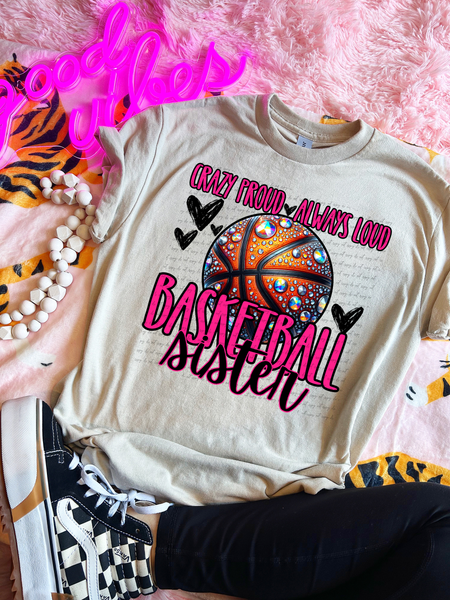 Crazy Proud Always Loud Basketball Sister Rhinestone 57490 DTF transfer