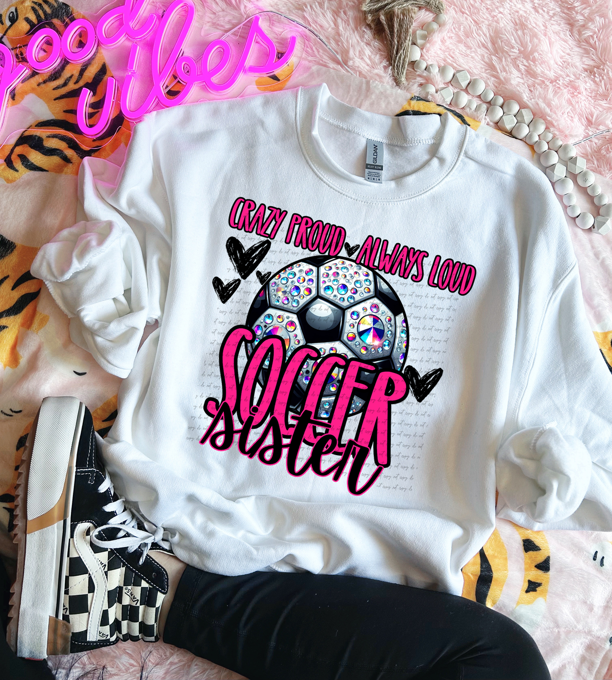 Crazy Proud Always Loud Soccer Sister Rhinestone 57500 DTF transfer