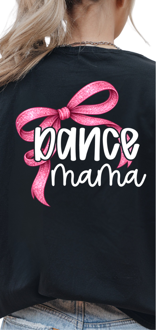 Dance mama WHITE with PINK bow (Parker) DTF Transfer