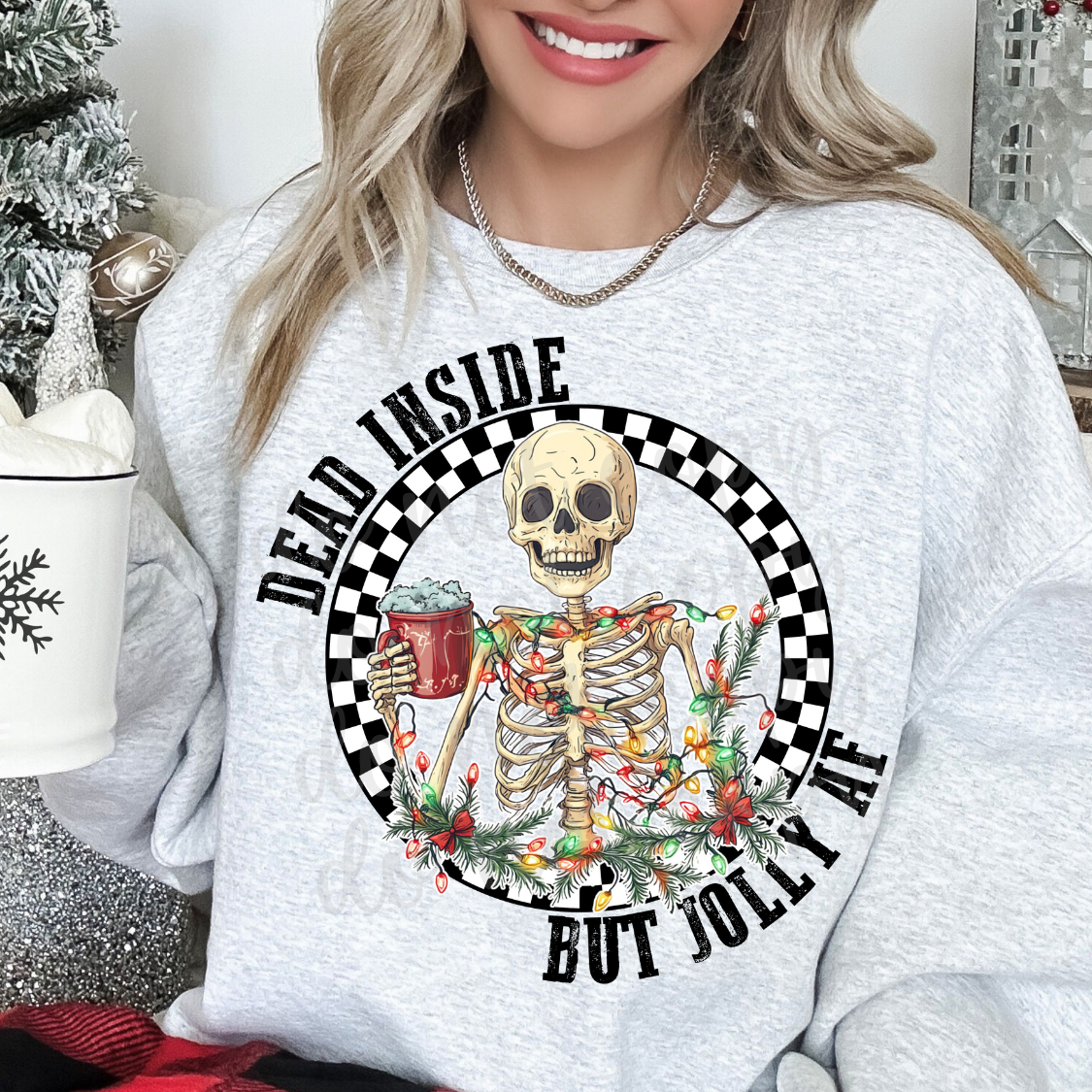 Dead inside but jolly af (Parker)  DTF Transfer